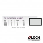 LOCH FW Fixed Frame Screen | Models
